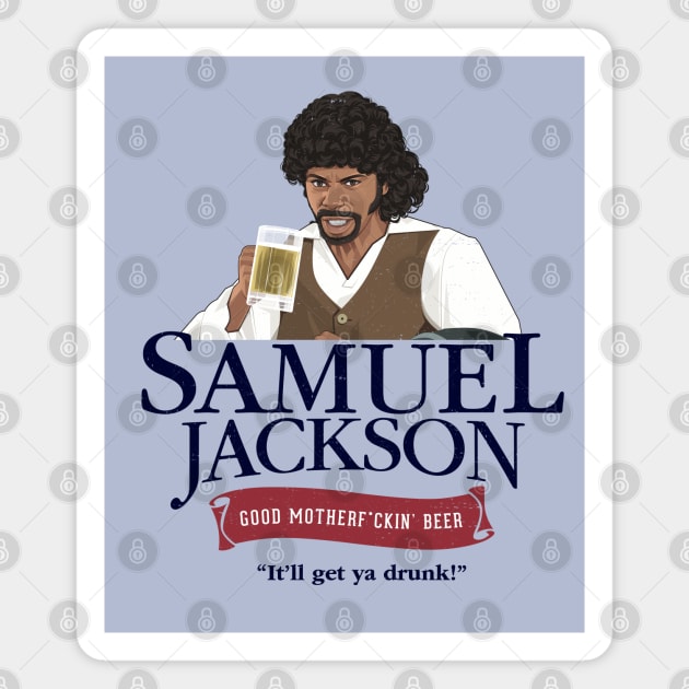 Samuel Jackson Good Motherf*ckin' Beer Magnet by BodinStreet